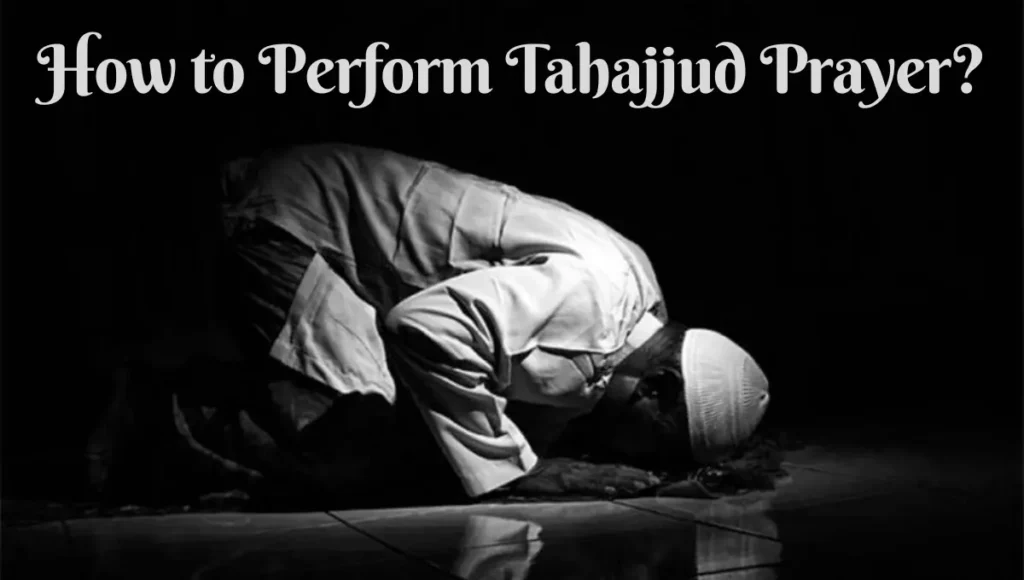 Step by step guide to perform tahajjud prayer